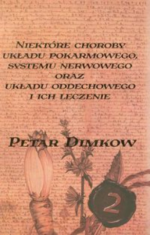 Niektore choroby ukladu pokarmowego systemu nerwowego oraz ukladu oddechowego i ich leczenie Tom 2