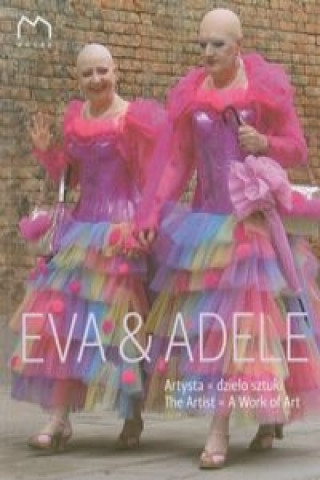 Eva & Adele Artysta Dzielo sztuki