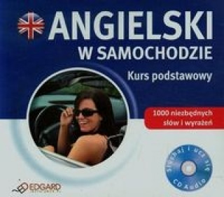 Angielski w samochodzie Kurs podstawowy