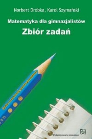 Matematyka dla gimnazjalistow Zbior zadan