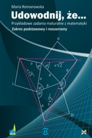 Udowodnij ze Przykladowe zadania maturalne z matematyki