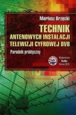 Technik antenowych instalacji telewizji cyfrowej DVB