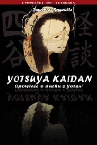 Yotsuya Kaidan Opowiesc o duchu z Yotsui