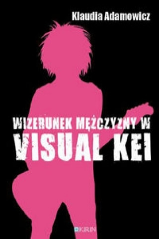 Wizerunek mezczyzny w Visual Kei