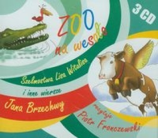Zoo na wesolo Szelmostwa Lisa Witalisa i inne wiersze Jana Brzechwy