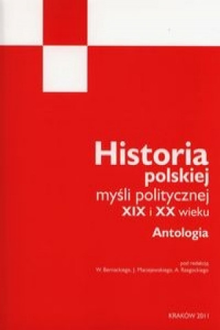 Historia polskiej mysli politycznej XIX i XX wieku