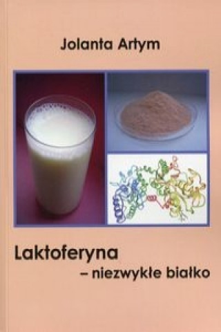 Laktoferyna - niezwykle bialko