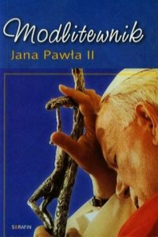 Modlitewnik Jana Pawla II