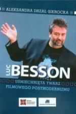 Luc Besson Usmiechnieta twarz filmowego postmodernizmu
