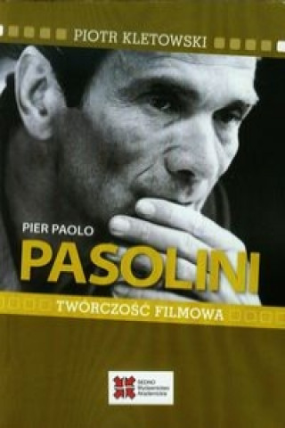Pier Paolo Pasolini Tworczosc filmowa