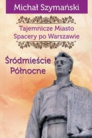 Tajemnicze Miasto Spacery po Warszawie Czesc 2