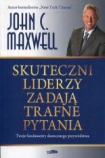 Skuteczni liderzy zadaja trafne pytania