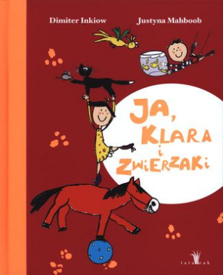 Ja, Klara i zwierzaki