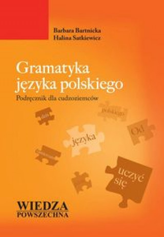 Gramatyka jezyka polskiego Podrecznik dla cudzoziemcow