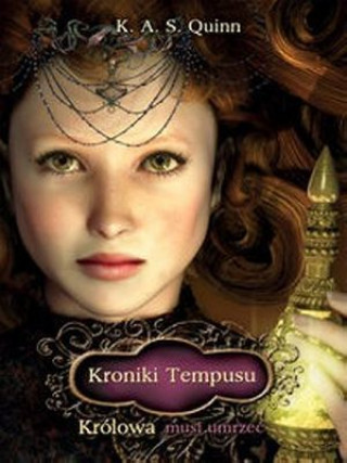 Kroniki Tempusu - Krolowa musi umrzec