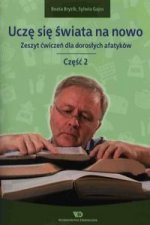 Ucze sie swiata na nowo Zeszyt cwiczen dla doroslych afatykow Czesc 2