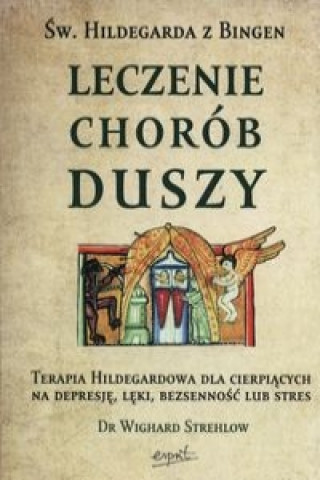 Sw. Hildegarda z Bingen Leczenie chorob duszy