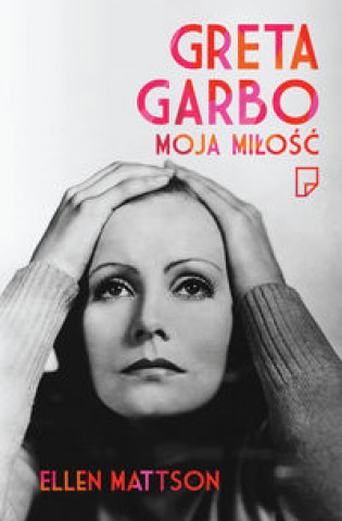 Greta Garbo moja milosc