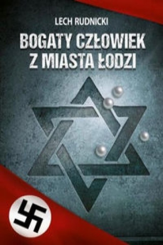 Bogaty czlowiek z miasta Lodzi