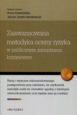 Zaawansowana metodyka oceny ryzyka w publicznym zarzadzaniu kryzysowym