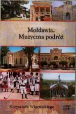 Moldawia Muzyczna podroz Krzysztofa Wiernickiego