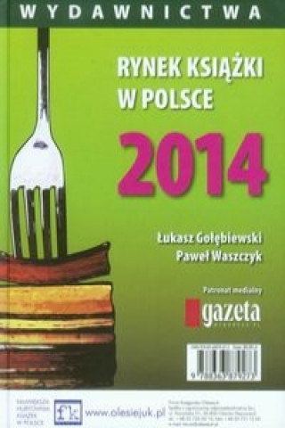 Rynek ksiazki w Polsce 2014 Wydawnictwa
