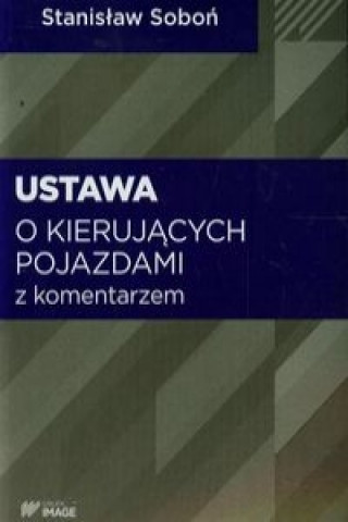 Ustawa o kierujacych pojazdami z komentarzem