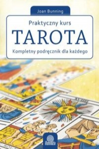 Praktyczny kurs Tarota