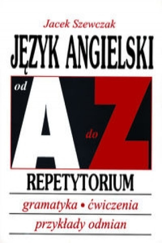 Jezyk angielski od A do Z Repetytorium