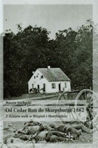 Od Cedar Run do Sharpsburga 1862
