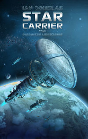 Star Carrier Tom 1 Pierwsze uderzenie