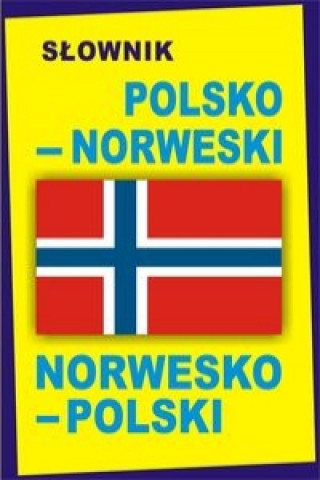 Slownik polsko norweski norwesko polski