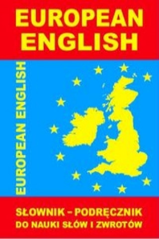 European English Slownik - podrecznik do nauki slow i zwrotow