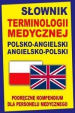 Slownik terminologii medycznej polsko-angielski angielsko-polski