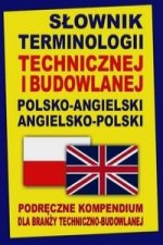 Slownik terminologii technicznej i budowlanej polsko-angielski angielsko-polski