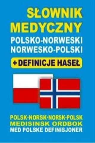 Slownik medyczny polsko-norweski norwesko-polski + definicje hasel