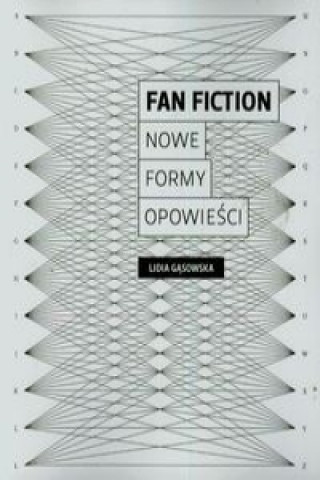 Fan fiction Nowe formy opowiesci