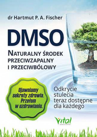 DMSO naturalny srodek przeciwzapalny i przeciwbolowy
