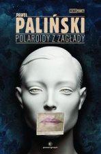 Polaroidy z zaglady
