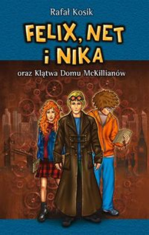 Felix, Net i Nika oraz Klatwa Domu McKillianow