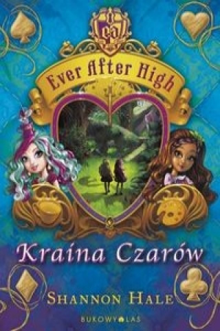 Ever After High. Kraina Czarow