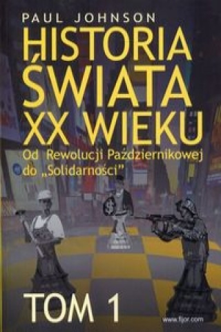 Historia swiata XX wieku Tom 1