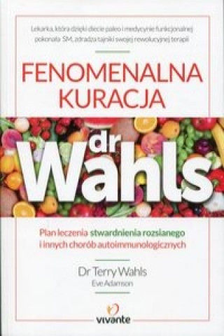 Fenomenalna kuracja dr Wahls