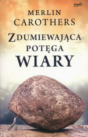 Zdumiewajaca potega wiary