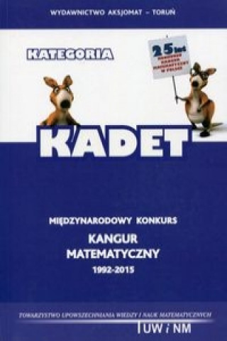 Matematyka z wesolym Kangurem Kategoria Kadet