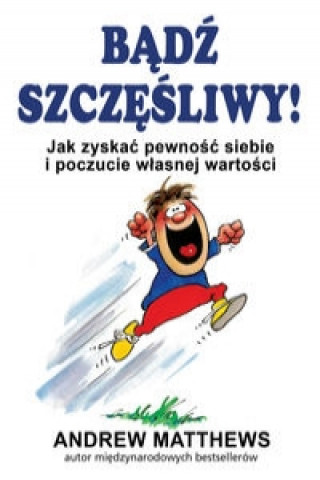 Badz szczesliwy