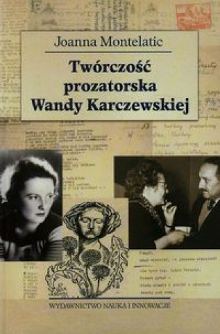 Tworczosc prozatorska Wandy Karczewskiej