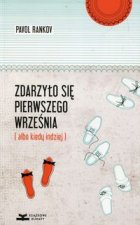 Zdarzylo sie pierwszego wrzesnia