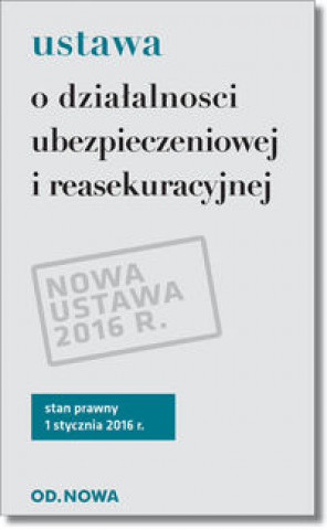 Ustawa o dzialalnosci ubezpieczeniowej i reasekuracyjnej