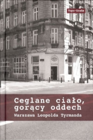 Ceglane cialo, goracy oddech